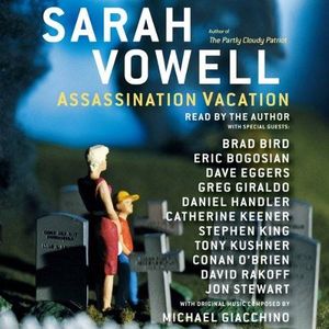 Assassination Vacation Audio