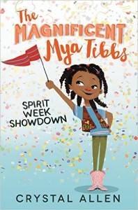 The Magnificent Mya Tibbs Spirit Week Showdown by Crystal Allen cover