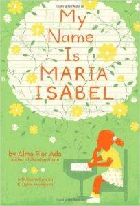 my-name-is-maria-isabel-by-alma-flor-ada-illustrated-by-k-dyble-thompson