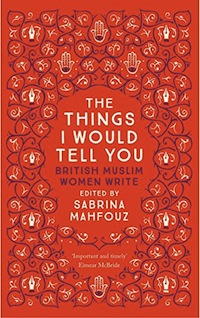 Things I Would Tell You edited by Sabrina Mahfouz cover
