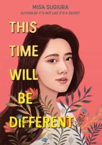 This Time Will Be Different from 20 YA Books To Add To Your Spring TBR | bookriot.com