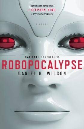 Robopocalypse by Daniel M. Wilson