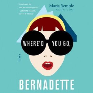 Where'd You Go Bernadette Audio