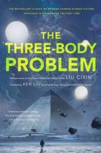 The Three-Body Problem by Cixin Liu, translated by Ken Liu