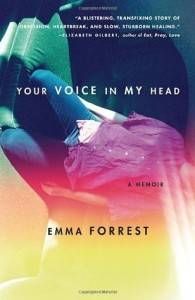 Your Voice in My Head Emma Forrest