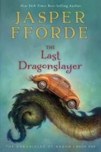 The Last Dragonslayer by Jasper Fford