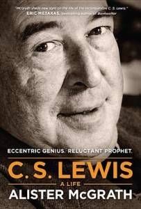 CS Lewis - A Life by Alister McGrath