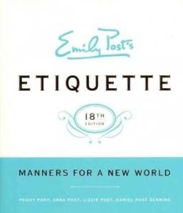 Reference Resources: Emily Posts Etiquette Manners For A New World