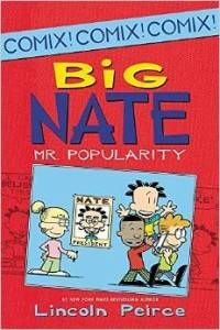 Big Nate Mr. Popularity Comix by Lincoln Pierce