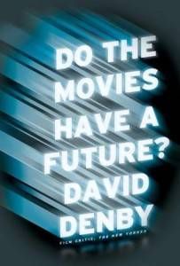 Denby Do Movies Have Future