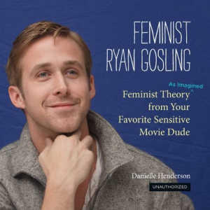 Feminst Ryan Gosling
