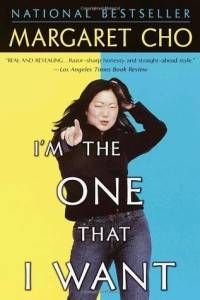 Margaret Cho I'm The One That I Want