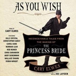 As-You-Wish-Cary-Elwes-audio
