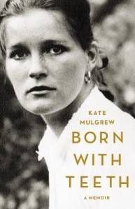 Born with Teeth by Kate Mulgrew