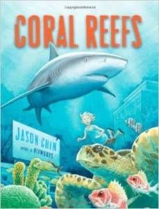 Coral Reefs by Jason Chin