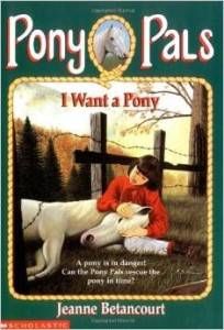 I Want a Pony by Jeanne Betancourt