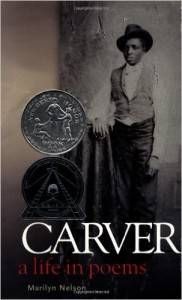 Carver- A Life in Poems by Marilyn Nelson