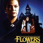 Flowers in the Attic 80s movie