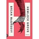 Hemlock Grove by Brian McGreevy Book