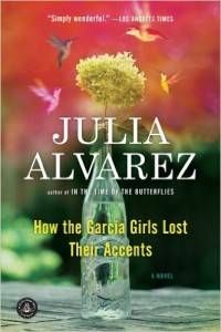 How The Garcia Girls Lost Their Accents by Julia Alvarez