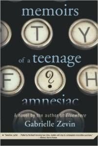 Memoirs of a Teenage Amnesiac by Gabrielle Zevin