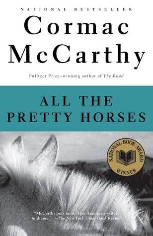 A Western Novel For Every Occasion: All The Pretty Horses by Cormac McCarthy