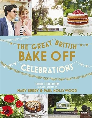 The Great British Bake Off Celebrations by Linda Collister