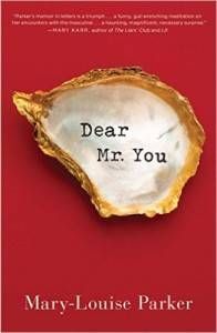 Dear Mr You Mary-Louise Parker