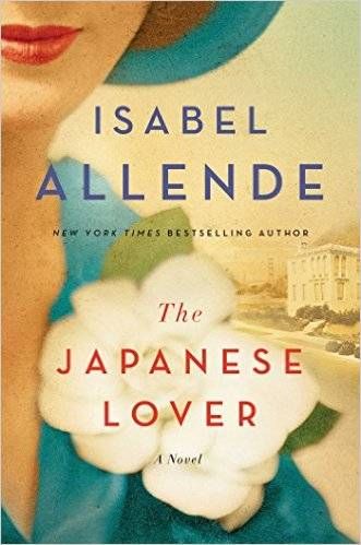 cover of The Japanese Lover by Isabel Allende, showing an illustration of the side of a woman's face with a large white flower on her lapel