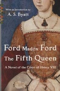 Reading Pathway: Ford Madox Ford | The Fifth Queen