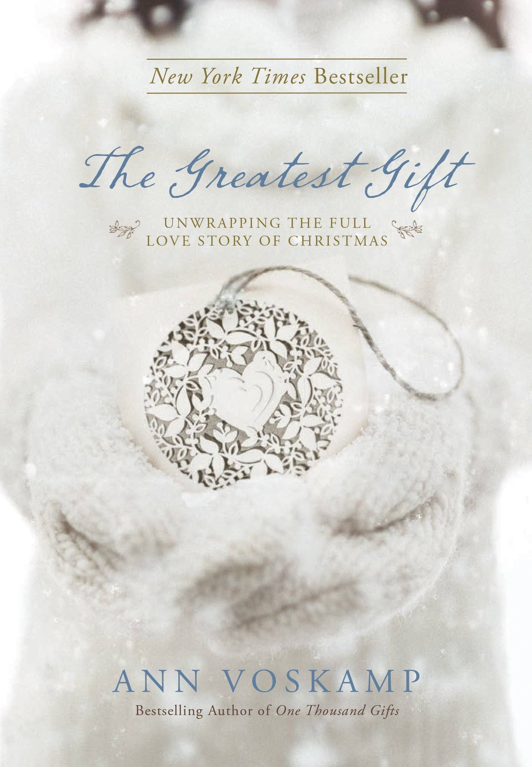 Christmas Books | The Greatest Gift by Ann Voskamp