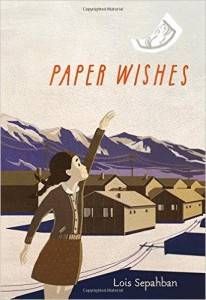 Paper Wishes by Lois Sepahban