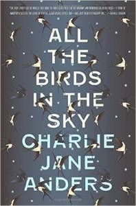 All the Birds in the Sky by Charlie Jane Anders cover