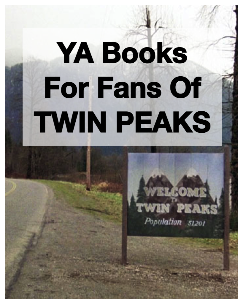 YA fans of Twin Peaks
