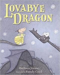 Lovabye Dragon by Barbara Joosse cover