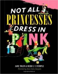 Not All Princesses Dress in Pink by Jane Yolen cover