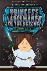Princess Labelmaker to the Rescue! by Tom Angleberger cover