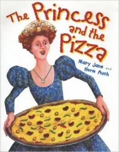 The Princess and the Pizza by Mary Jane and Herm Auch cover