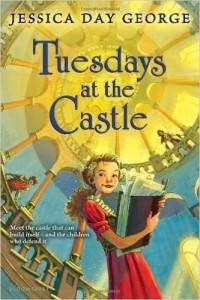 Tuesdays at the Castle by Jessica Day George cover