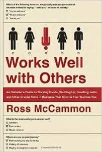 WORKS WELL WITH OTHERS by Ross McCammon