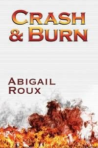 Crash and Burn Abigail Roux audiobook