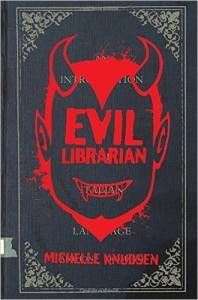 Evil Librarian Michelle Knudsen