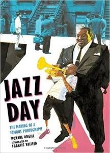 Jazz Day book by Roxane Orgill