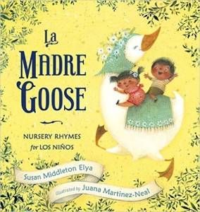 La Madre Goose book by Susan Middleton Elya