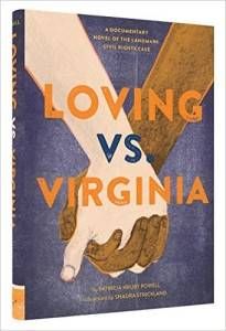 Loving vs. Virginia- A Documentary Novel of the Landmark Civil Rights Case book by Patricia Hruby