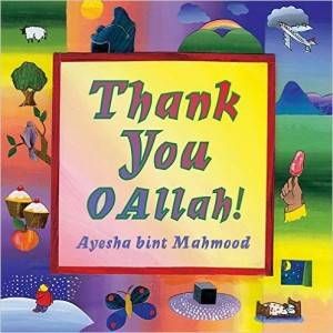 Thank You O Allah book by Ayesha bint Mahmood