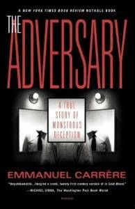 The Adversary by Emmanuel Carrere