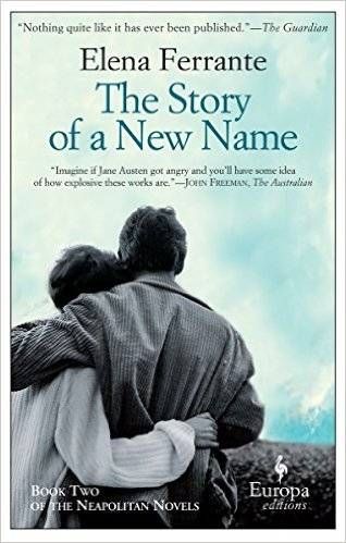 The Story of a new name by Elena Ferrante, Ann Goldstein
