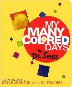 My Many Colored Days Dr Seuss