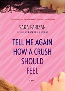 Tell Me Again How A Crush Should Feel Sara Farizan